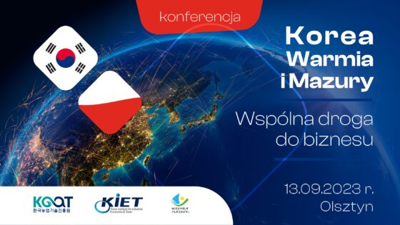 Olsztyn w centrum wydarzeń koreańsko-polskiej współpracy biznesowej. Zaproszenie do serca Warmii i Mazur