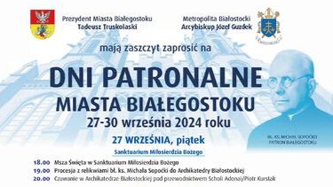 Białystok po raz dziewiąty będzie świętował Dni Patronalne Miasta