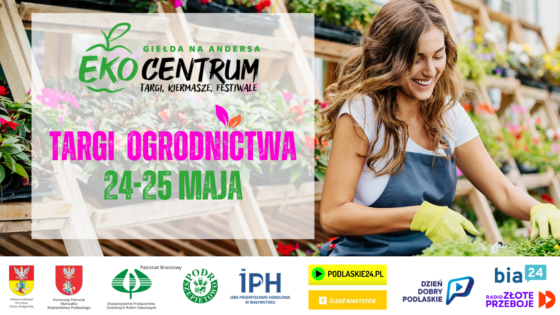 Targi Ogrodnictwa na Andersa  24-25.05