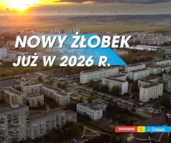 Suwałki. Powstanie kolejny żłobek miejski i place zabaw przy istniejących placówkach